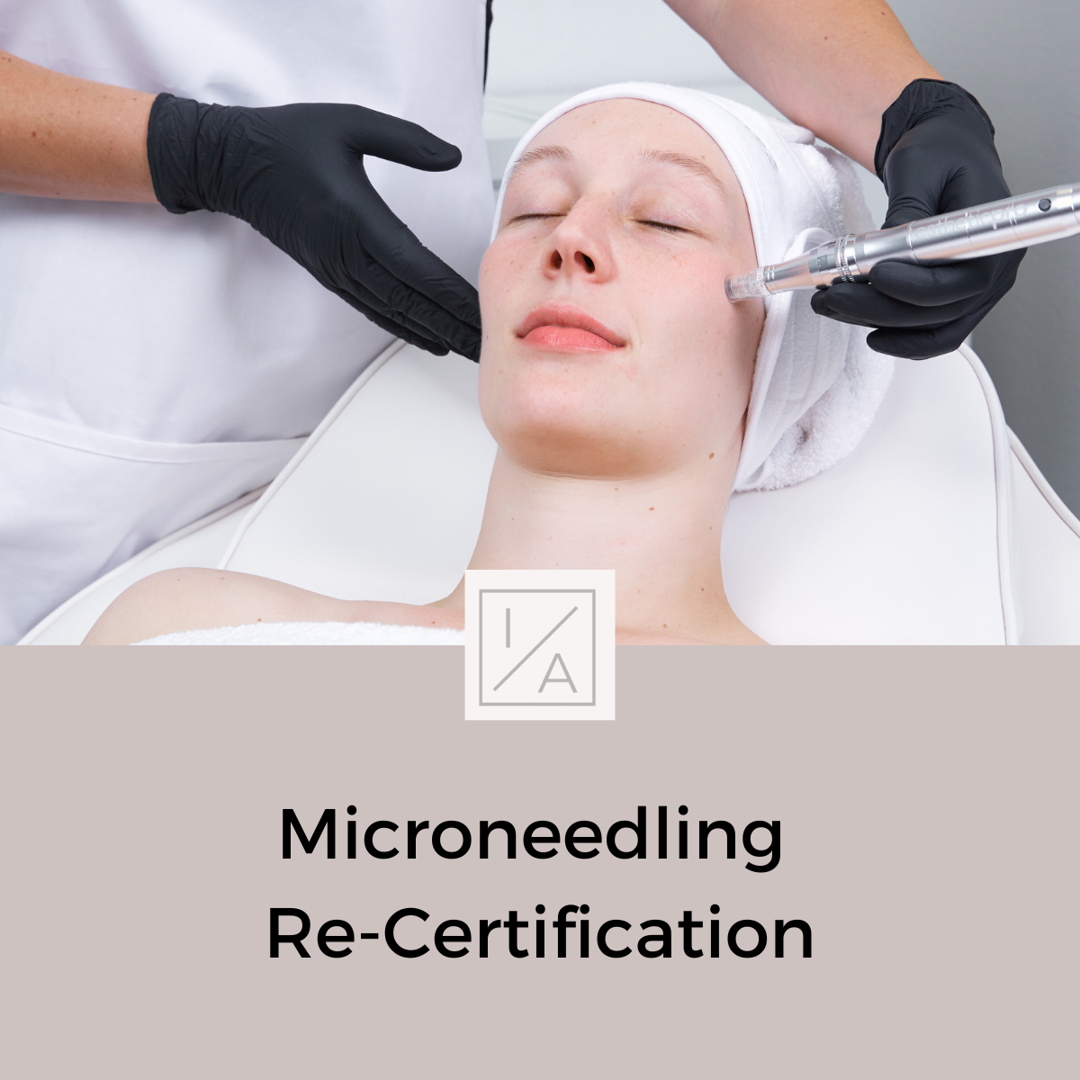 Microneedling Re-Certification Masterclass